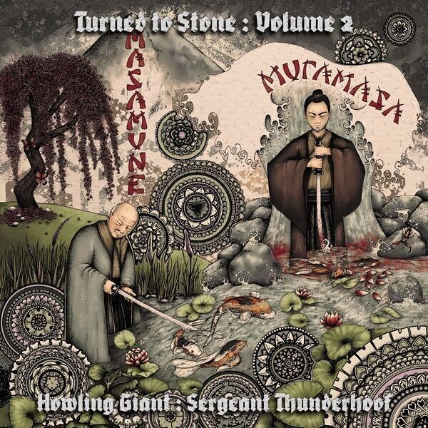 Howling Giant & Sergeant Thunderhoof LP - Turned To Stone Capitolo 2: Masamune & Muramasa