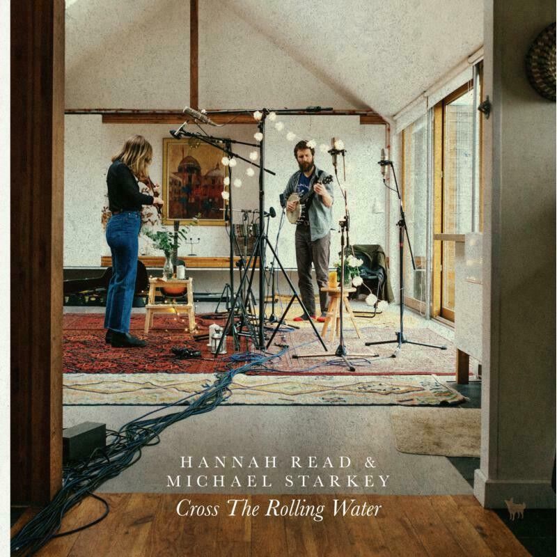 Hannah Read & Michael Starkey LP - Cross The Rolling Water