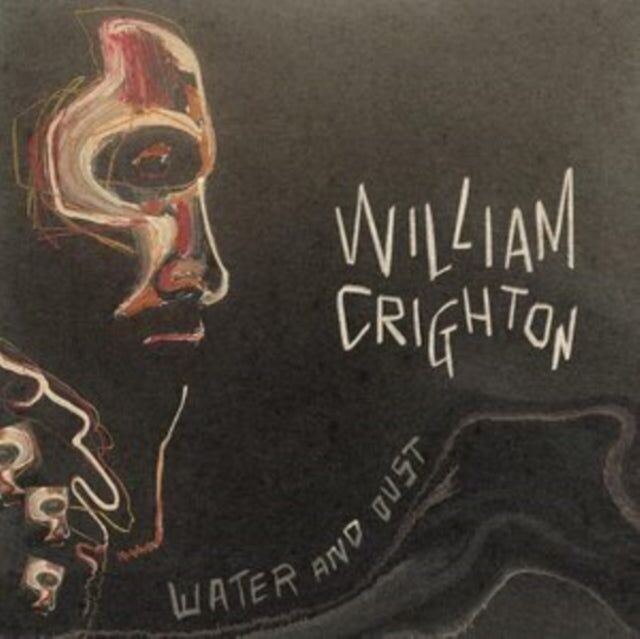 William Crighton LP Vinile - Acqua e polvere