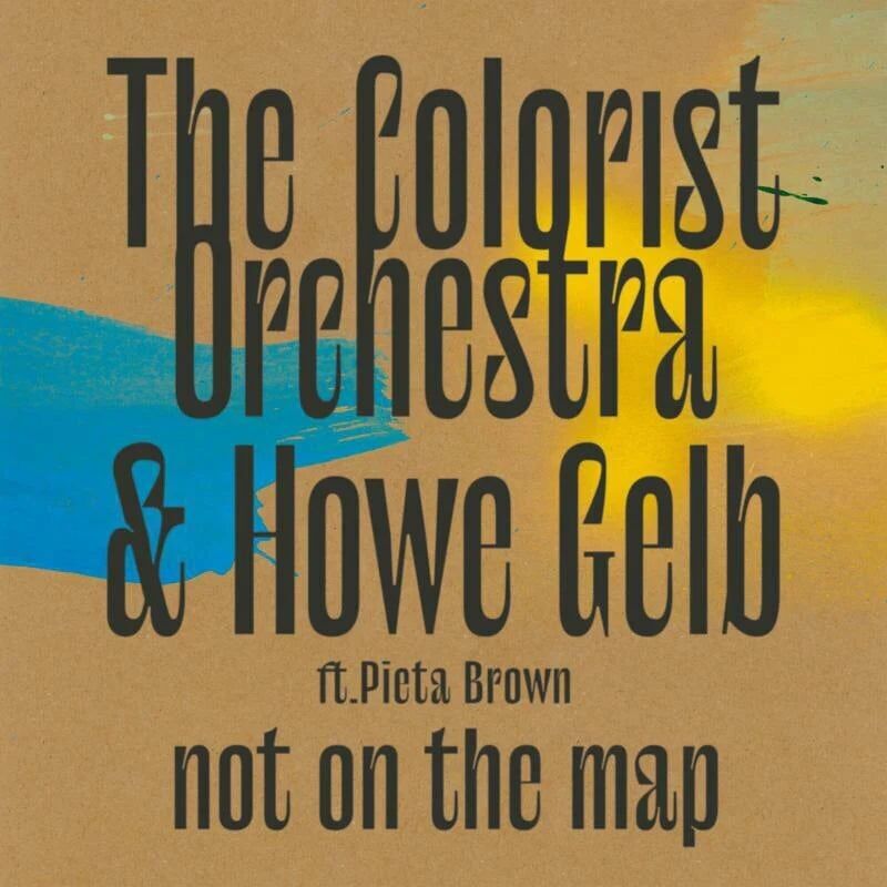 Colorist Orchestra & Howe LP - Not On The Map