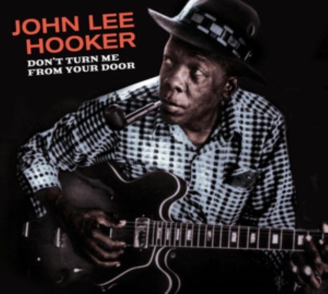 John Lee Hooker CD - Don't Turn Me From Your Door + Blues Before Sunrise (+5 tracce bonus)