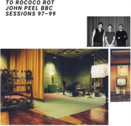 To Rococo Rot LP - John Peel BBC Sessions 97-99