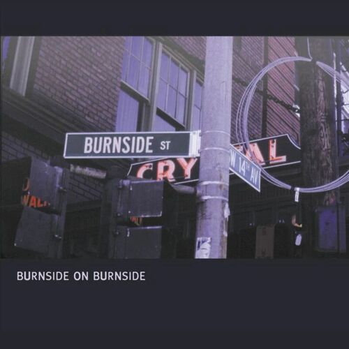 Burnside Rl LP - Burnside On Burnside