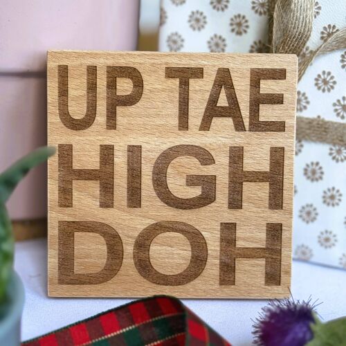Coaster - Scottish - Up Tae High Doh