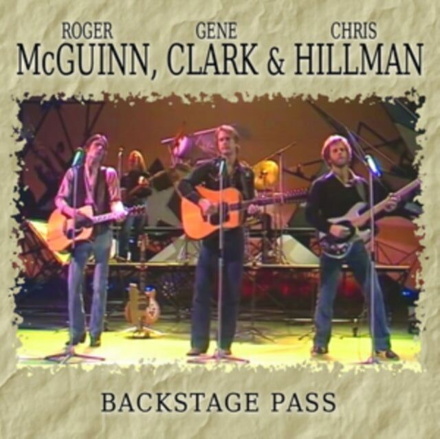 CD di McGuinn, Clark & Hillman - Pass per il backstage