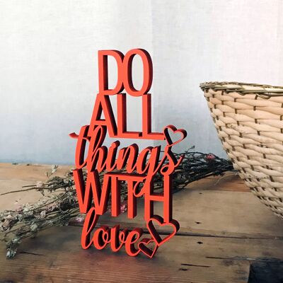 Do all things with love - Gr. M.