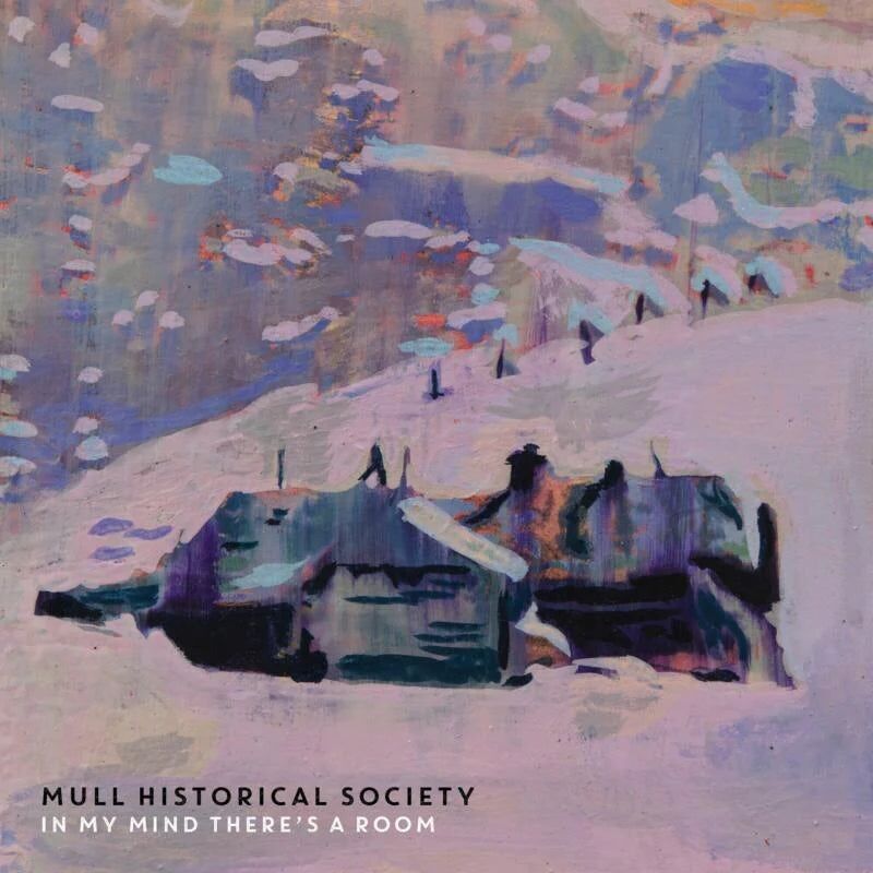Mull Historical Society LP - Nella mia mente c'è una stanza