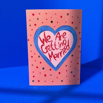 We Are Getting Married Card