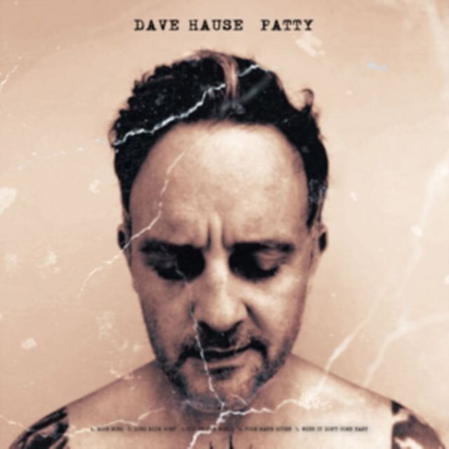 Dave Hause LP Vinile - Patty/Paddy