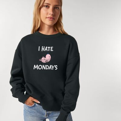 WOMEN'S BLACK SWEATSHIRT I HATE MONDAYS