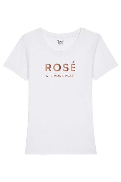 T-Shirt Femme - Rosé S'il vous plaît - Blanc - Or Rose
