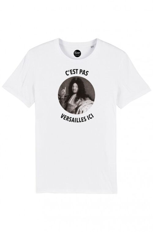 T-Shirt Homme - C'est pas Versailles Ici - Blanc