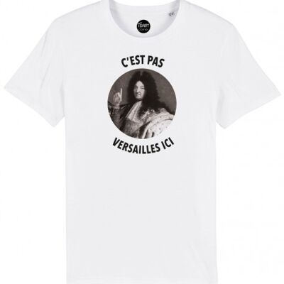 T-Shirt Homme - C'est pas Versailles Ici - Blanc