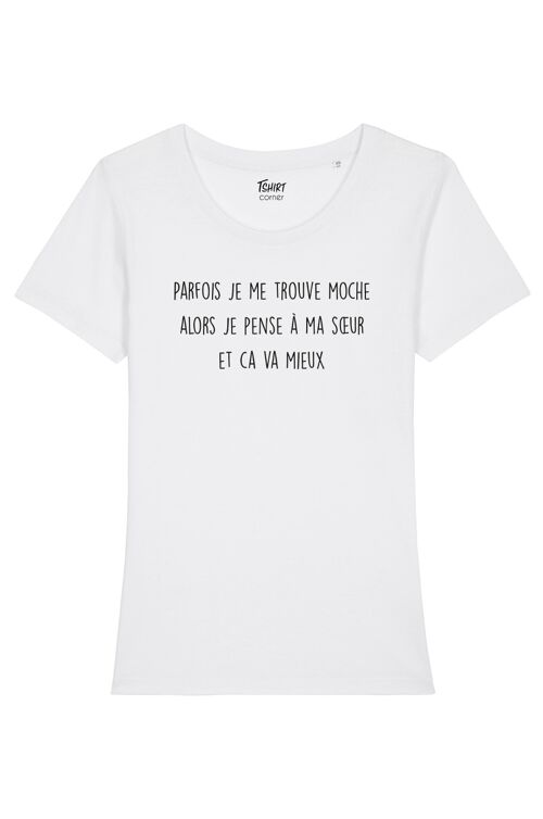 T-Shirt Femme - Parfois Moche Soeur - Blanc