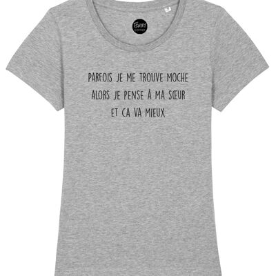 T-Shirt Femme - Parfois Moche Soeur - Gris