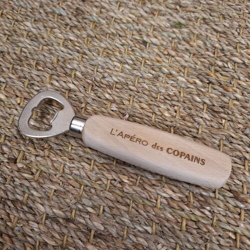 Décapsuleur en bois L'apéro des Copains ( idée cadeau apéro)