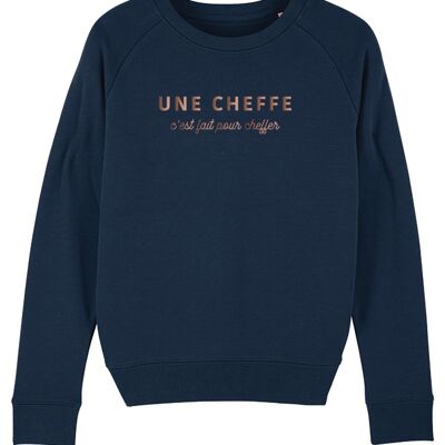 Sweat Femme - Une cheffe pour cheffer - Navy - Or Rose