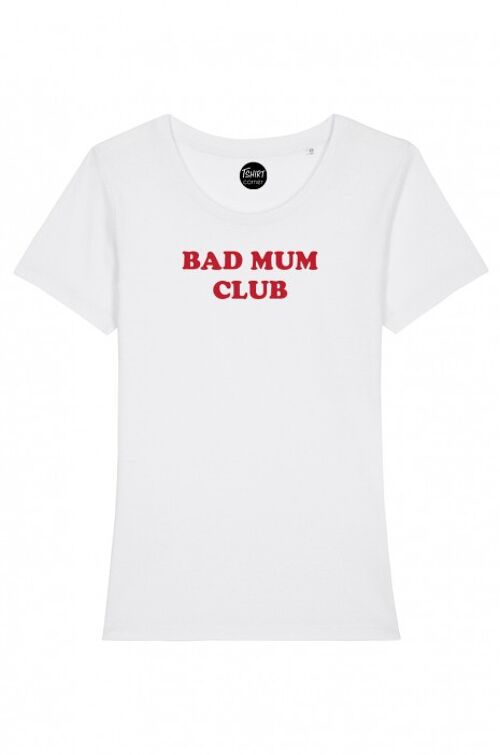 T-Shirt Femme - Bad Mum Club - Blanc - Velours Rouge