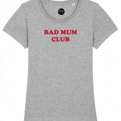 Women's T-Shirt - Bad Mum Club - Gray - Red Velvet