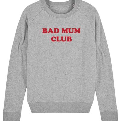 Sweat Femme - Bad Mum Club - Gris - Velours Rouge