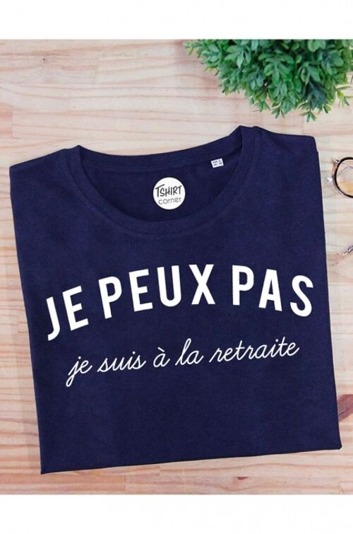 T-Shirt Homme - Je peux pas, je suis à la retraite  - Navy