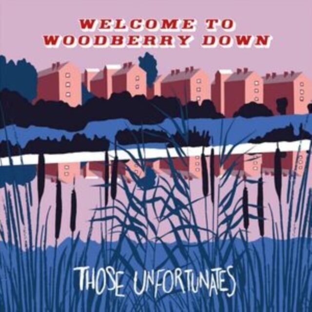 Those Unfortunates LP - Benvenuti a Woodberry Down
