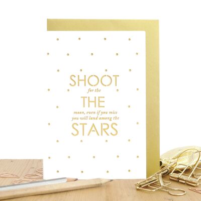 Shot the stars card, Shoot the moon card. Encouragement card