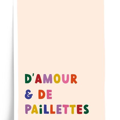 Illustrated poster of love and glitter - 30x40cm format