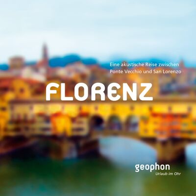 Firenze - Un viaggio acustico tra Ponte Vecchio e San Lorenzo