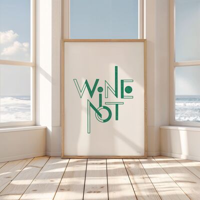Affiche vin citation - Tirage d'art - Poster vin citation "Wine Not" (5 couleurs disponible)