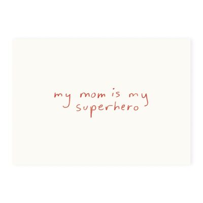 Postal 'mi mamá es mi superheroína' (risografía)