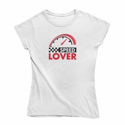 Ladies T Shirt -Speed lover