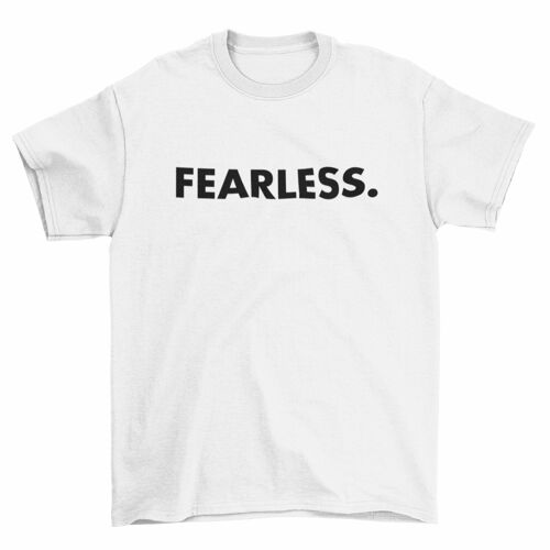 Herren T Shirt -Fearless. weiss