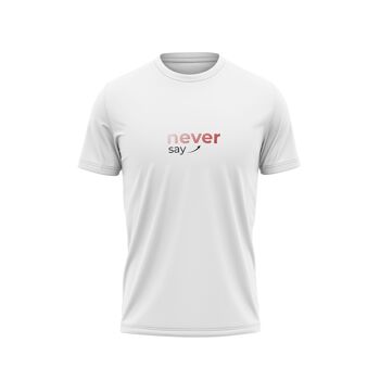 T-shirt pour hommes - ne jamais dire jamais 1