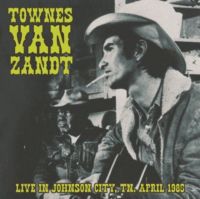 Townes Van Zandt LP - En vivo en Johnson City. Tennesse.Abril de 1985