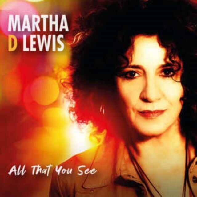 Martha D Lewis CD - Tutto quello che vedi