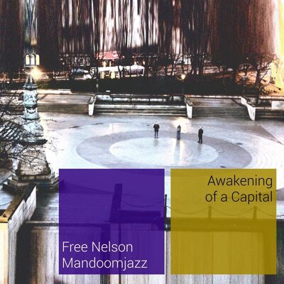 Album gratuit de Nelson Mandoomjazz - L'Éveil d'une capitale
