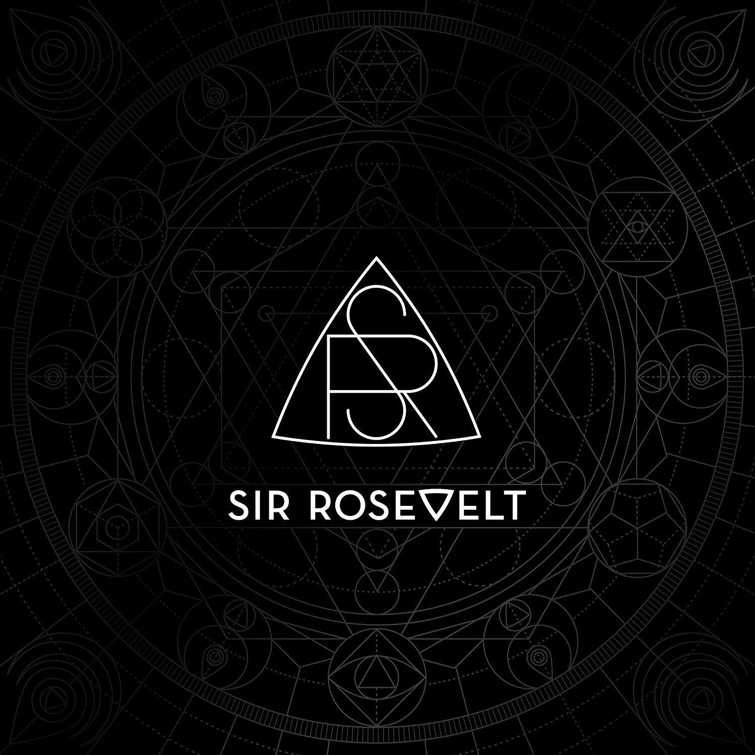 Sir Rosevelt LP - Sir Rosevelt (Explicit)