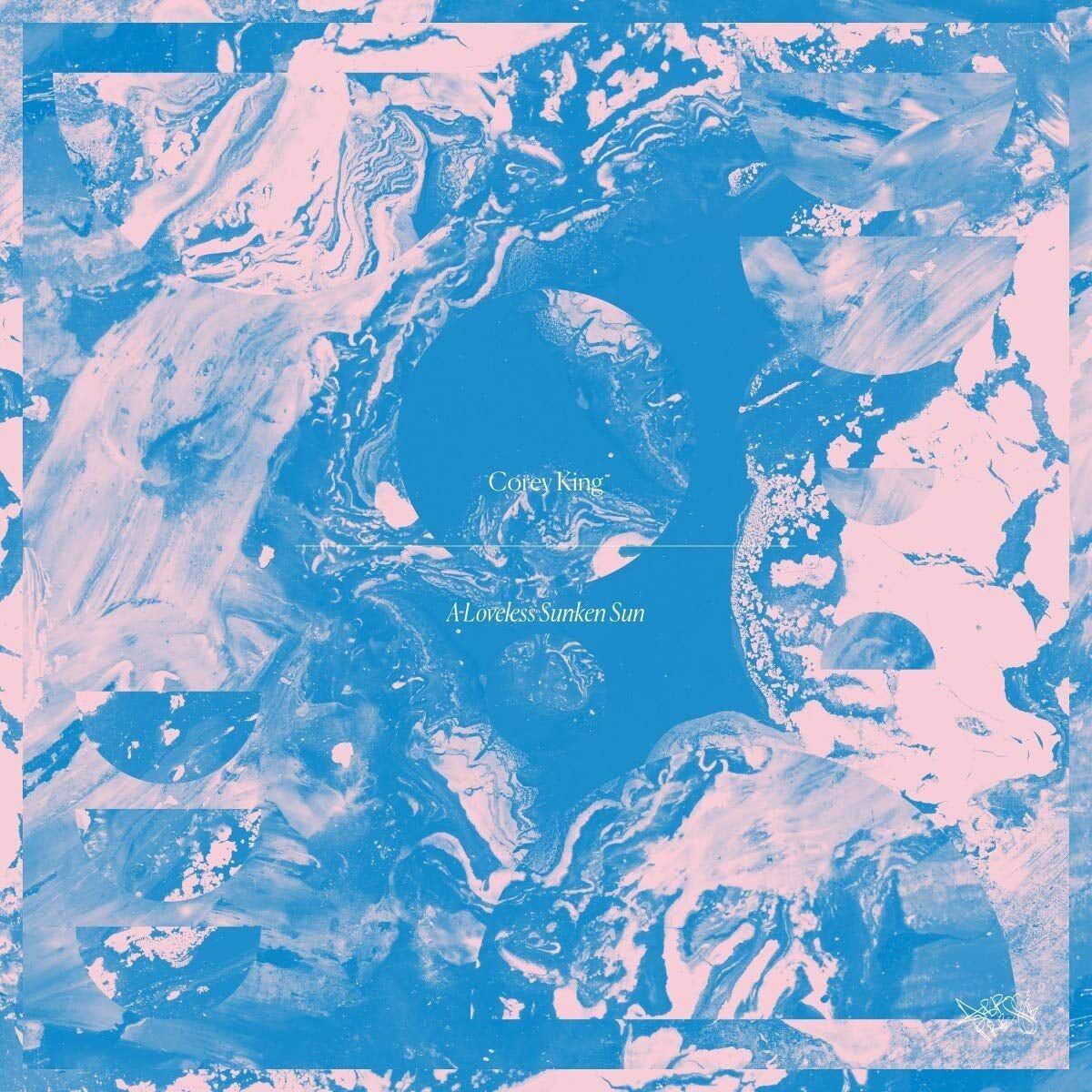 Corey King LP - Un sole sommerso senza amore