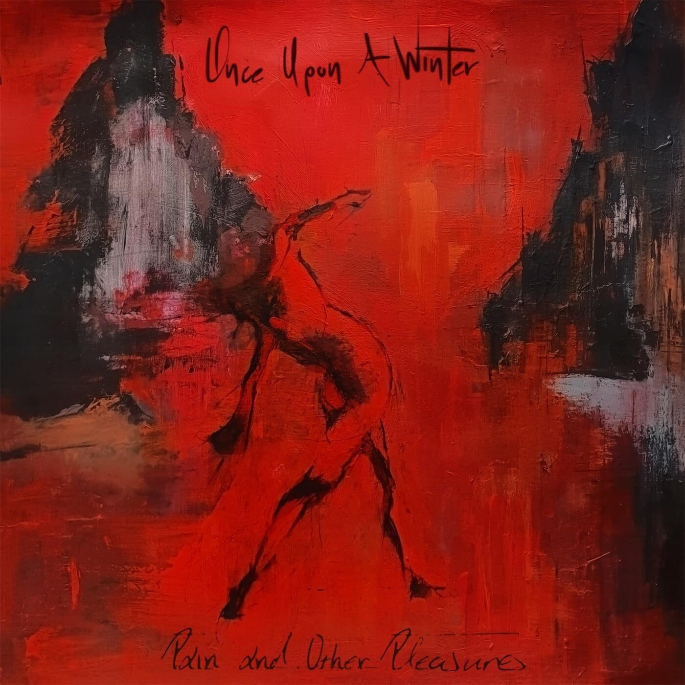Once Upon A Winter LP - Pain And Other Pleasures (Vinile rosso trasparente)