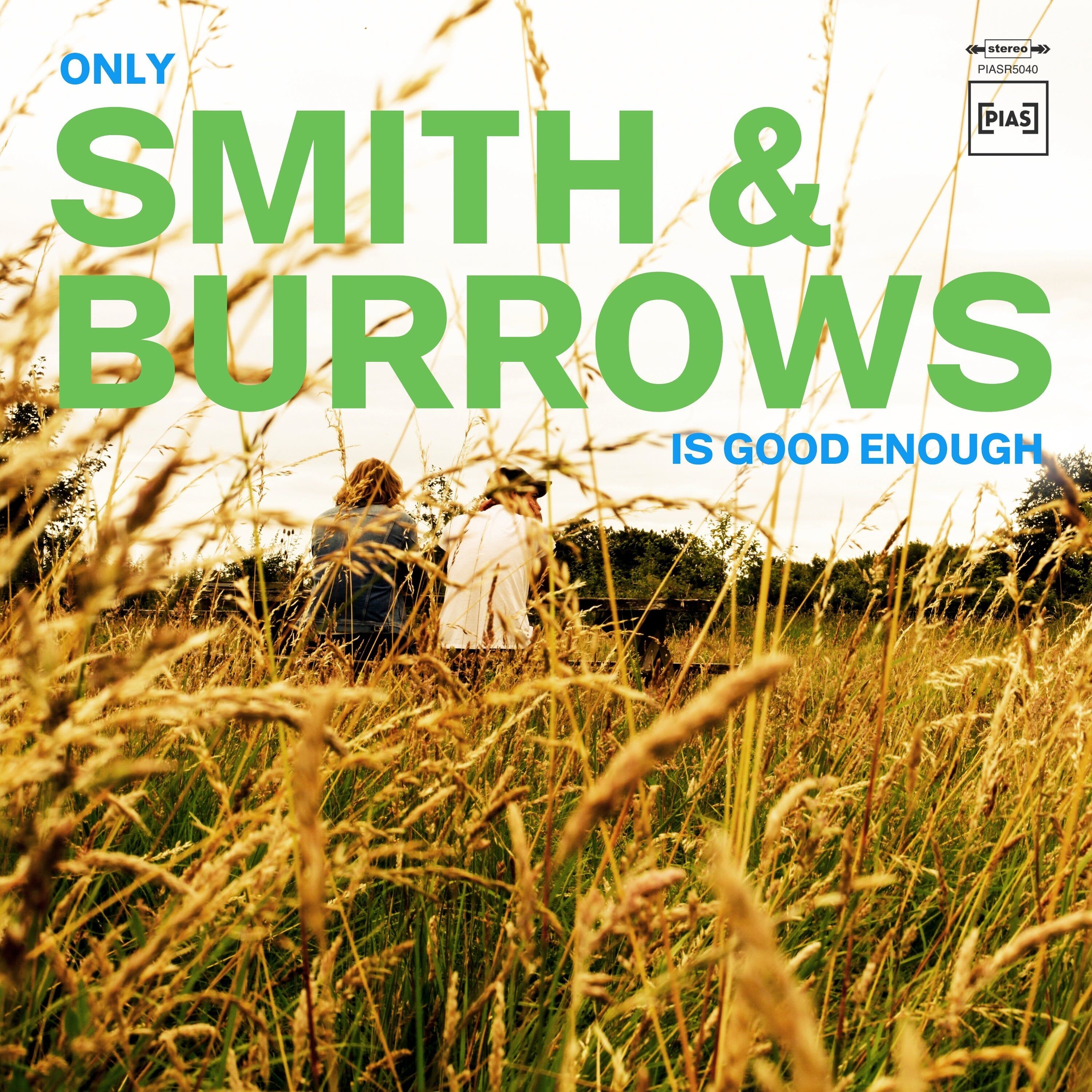 Smith & Burrows LP - Solo Smith & Burrows è abbastanza buono