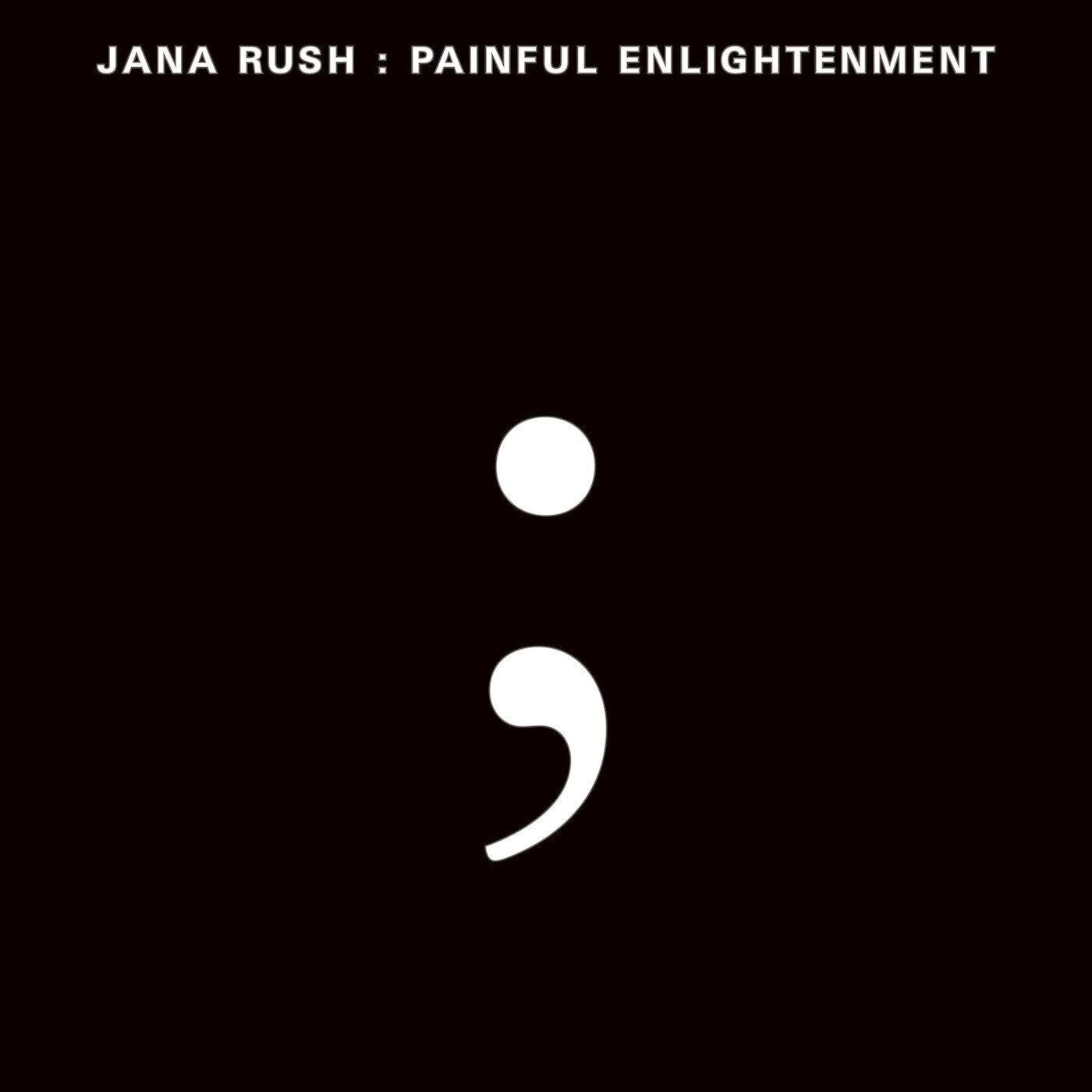 Jana Rush LP - Illuminazione dolorosa