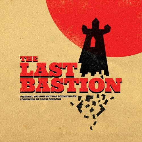 Adam Gibbons LP - The Last Bastion - Original Soundtrack