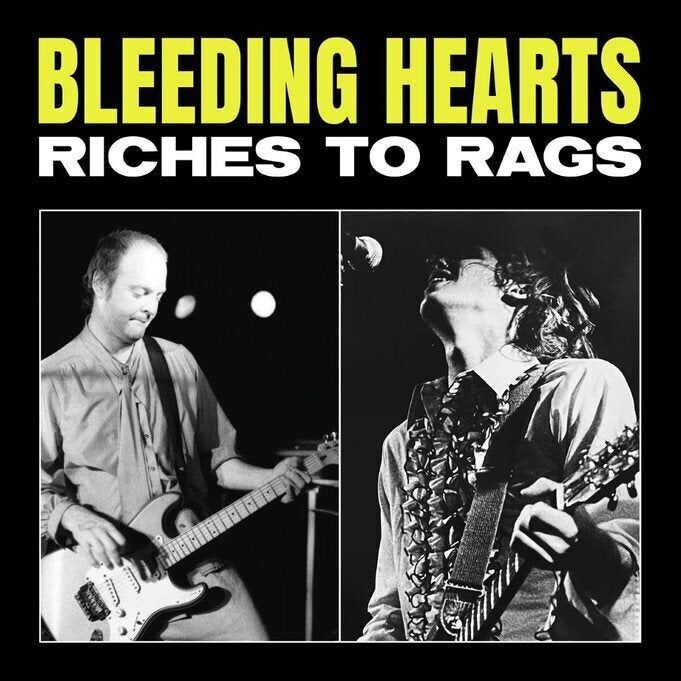 Bleeding Hearts LP - Riches To Rags (Rsd 2022)