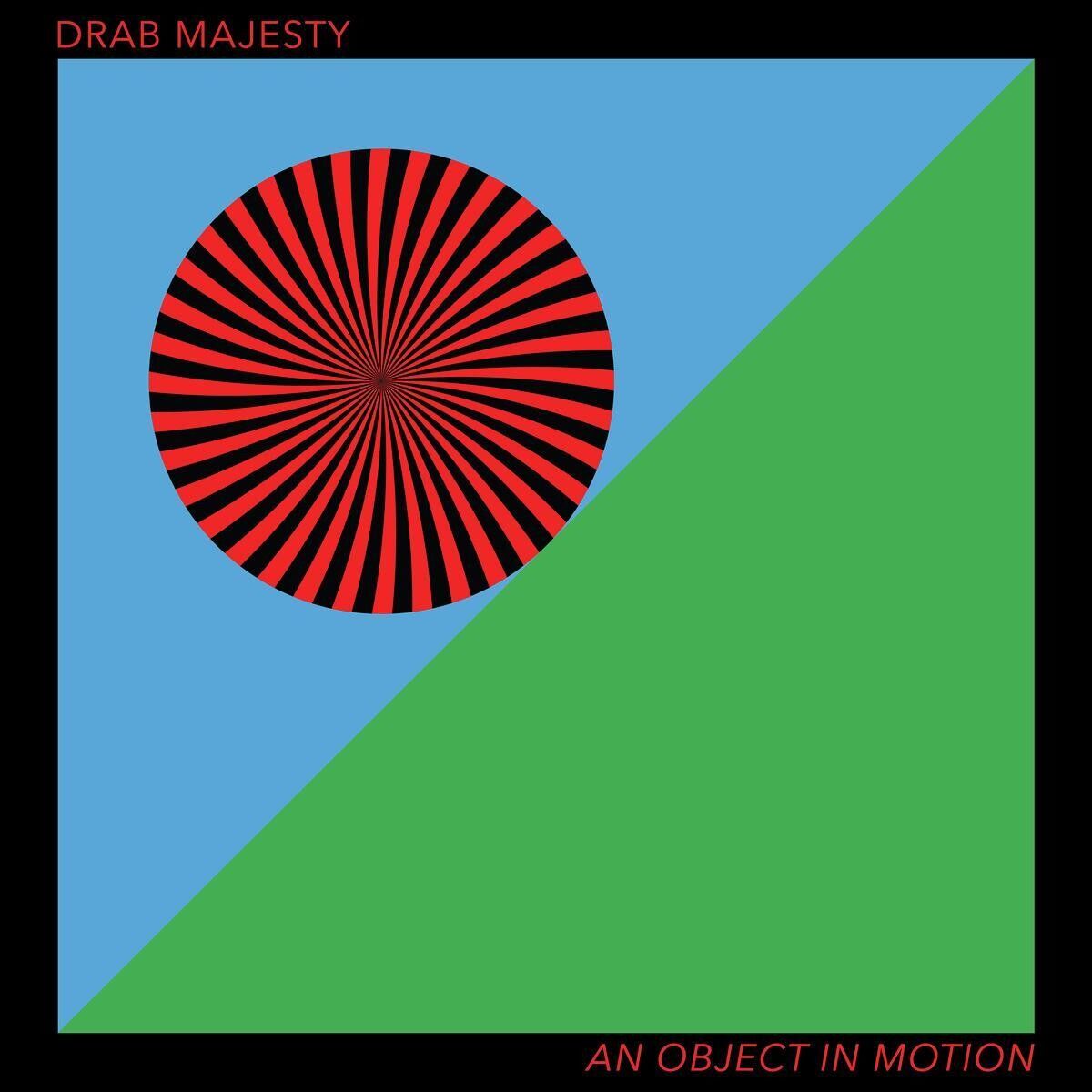 Drab Majesty LP - An Object In Motion