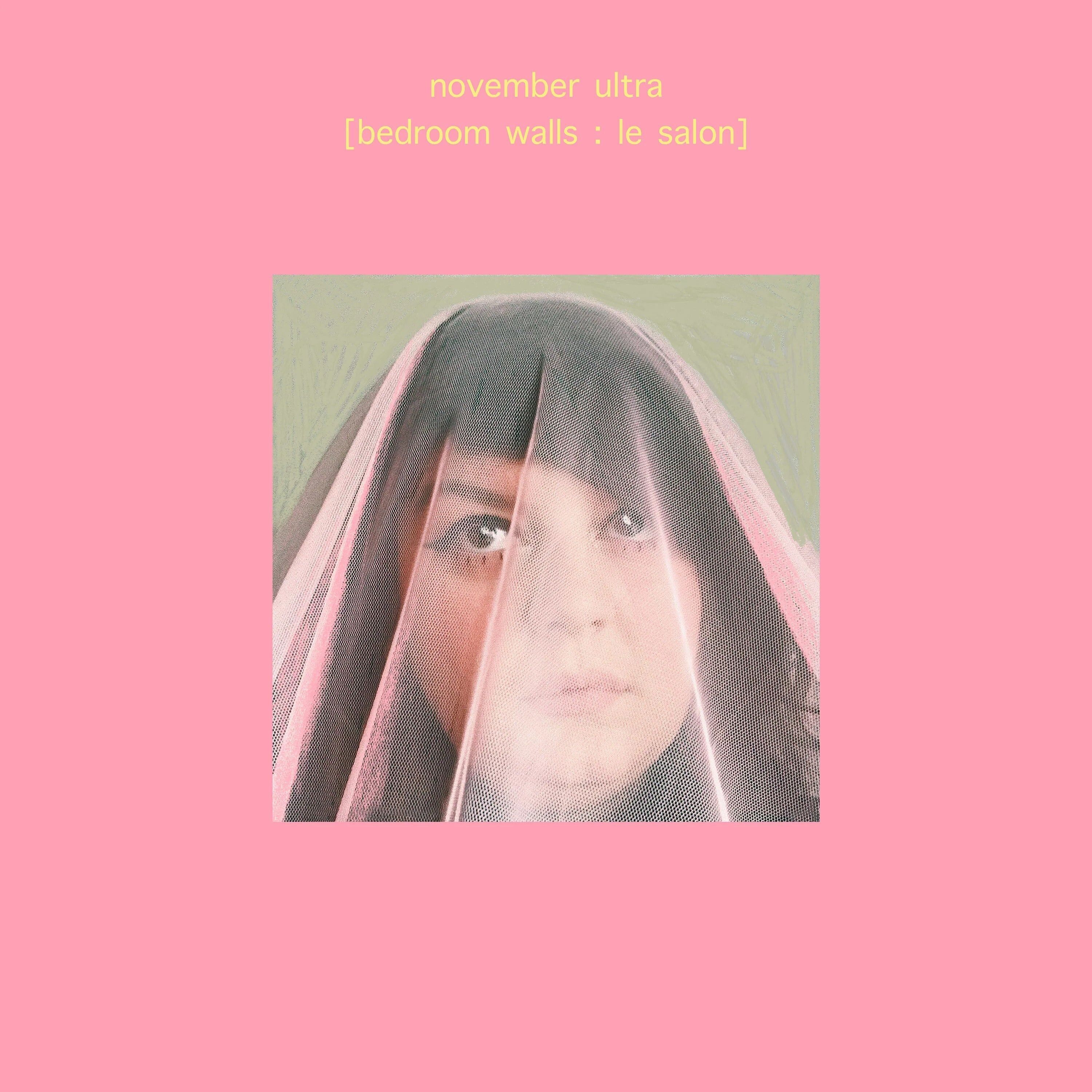 Novembre Ultra LP - Bedroom Walls: Le Salon (Deluxe Edition)