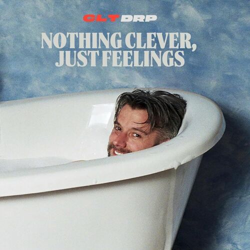Clt Drp LP - Nothing Clever / Just Feelings