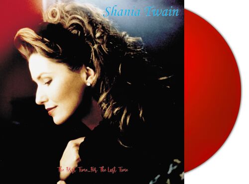 Shania Twain LP - The First Time For The Last Time (Red Vinyl)