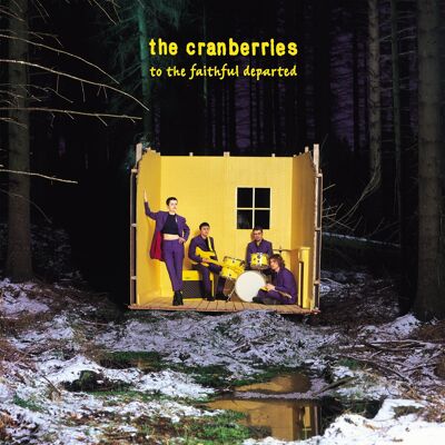 The Cranberries LP - To The Faithful Departed (Edizione rimasterizzata deluxe)