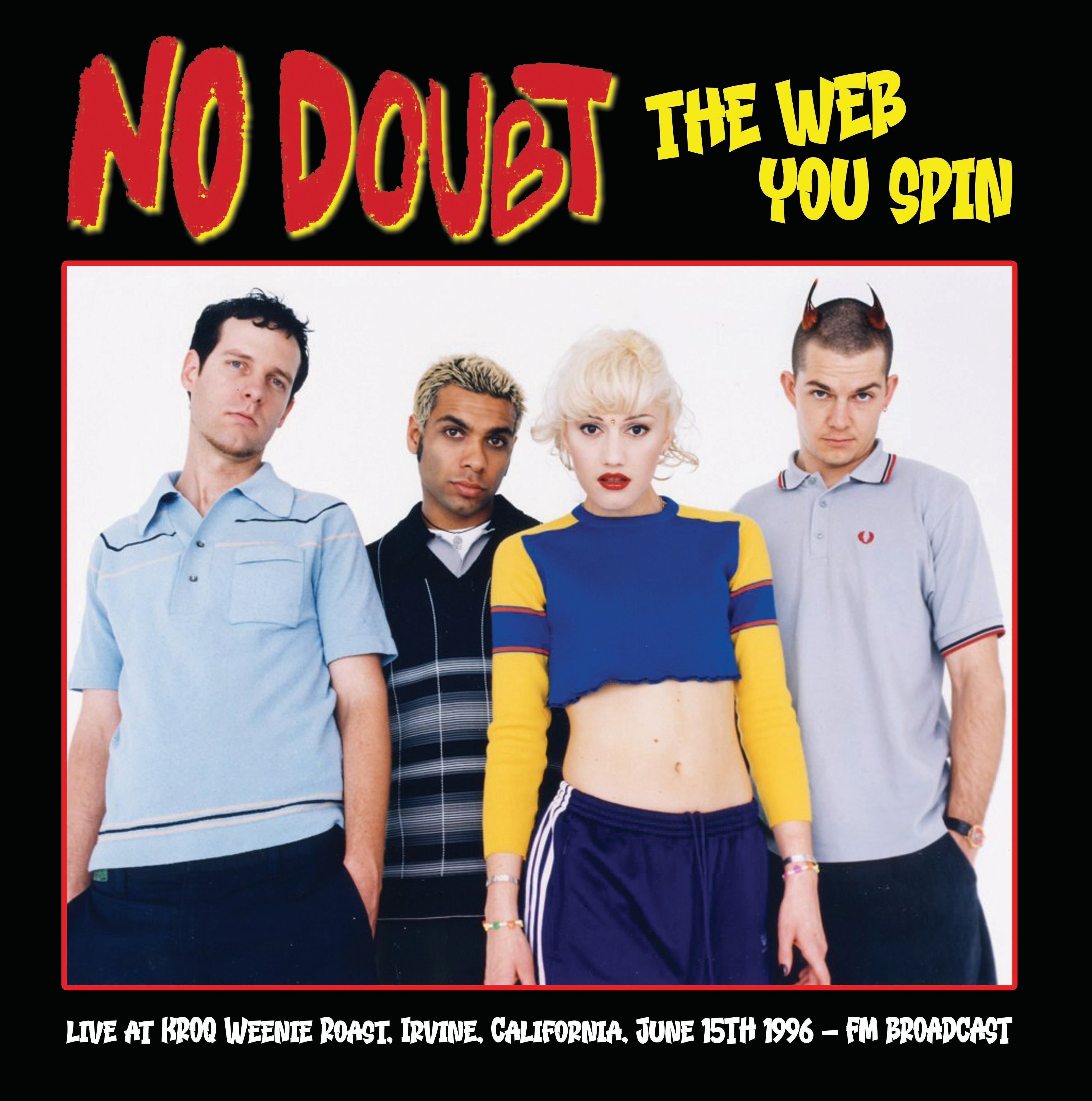 No Doubt LP - The Web You Spin: Live At Kroq Weenie Roast. Irvine. California. June 15Th 1996 - Fm Broadcast
